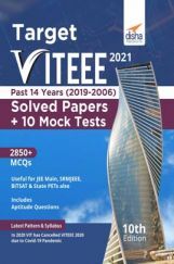 Target VITEEE 2021 - Past 14 Years (2019 - 2006) Solved Papers + 10 Mock Tests 10th Edition Target VITEEE 2021 - Past 14 Years (2019 - 2006) Solved Papers + 10 Mock Tests 10th Edition