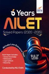 6 Years AILET Solved Papers (2020 to 2015) 6 Years AILET Solved Papers (2020 to 2015)