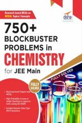 750+ Blockbuster Problems In Chemistry For JEE Main 750+ Blockbuster Problems In Chemistry For JEE Main