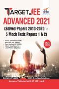 TARGET JEE Advanced 2021 (Solved Papers 2013 - 2020 + 5 Mock Tests Papers 1 & 2) 15th Edition