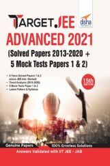 TARGET JEE Advanced 2021 (Solved Papers 2013 - 2020 + 5 Mock Tests Papers 1 & 2) 15th Edition TARGET JEE Advanced 2021 (Solved Papers 2013 - 2020 + 5 Mock Tests Papers 1 & 2) 15th Edition