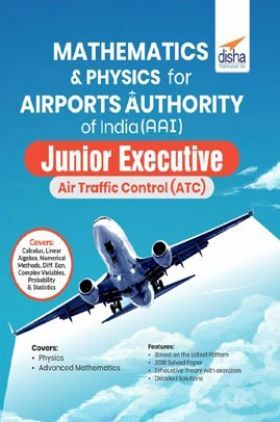 Mathematics & Physics For Airports Authority Of India (AAI) Junior Executive Air Traffic Control (ATC)