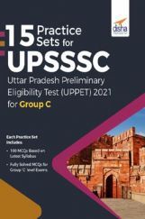15 Practice Sets For UPSSSC Preliminary Eligibility Test (UPPET) 2021 For Group C 15 Practice Sets For UPSSSC Preliminary Eligibility Test (UPPET) 2021 For Group C