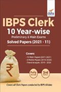 IBPS Clerk 10 Year-Wise Preliminary & Main Exams Solved Papers (2021 - 11) 3rd Edition