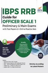 IBPS RRB Guide For Officer Scale 1 Preliminary & Main Exams With Past Papers & 4 Online Practice Sets 7th Edition IBPS RRB Guide For Officer Scale 1 Preliminary & Main Exams With Past Papers & 4 Online Practice Sets 7th Edition