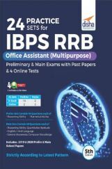 24 Practice Sets For IBPS RRB Office Assistant (Multipurpose) Preliminary & Main Exams With Past Papers & 4 Online Tests 5th Edition 24 Practice Sets For IBPS RRB Office Assistant (Multipurpose) Preliminary & Main Exams With Past Papers & 4 Online Tests 5th Edition