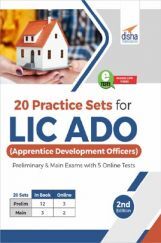 20 Practice Sets For LIC ADO (Apprentice Development Officers) Preliminary & Main Exams With 5 Online Tests 2nd Edition 20 Practice Sets For LIC ADO (Apprentice Development Officers) Preliminary & Main Exams With 5 Online Tests 2nd Edition