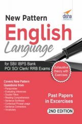 New Pattern English Language for SBI/ IBPS Bank PO/ SO/ Clerk/ RRB Exams 2nd Edition New Pattern English Language for SBI/ IBPS Bank PO/ SO/ Clerk/ RRB Exams 2nd Edition