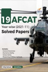 19 AFCAT Year-wise (2021 - 11) Solved Papers 4th Edition 19 AFCAT Year-wise (2021 - 11) Solved Papers 4th Edition