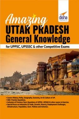 Amazing Uttar Pradesh - General Knowledge for UPPSC, UPSSSC & other Competitive Exams Amazing Uttar Pradesh - General Knowledge for UPPSC, UPSSSC & other Competitive Exams