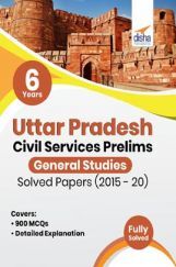 6 Years Uttar Pradesh Civil Services General Studies Prelims Solved Papers (2015 - 20) 6 Years Uttar Pradesh Civil Services General Studies Prelims Solved Papers (2015 - 20)