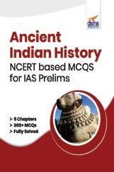 Ancient Indian  History NCERT Based MCQ's For IAS Prelims Ancient Indian  History NCERT Based MCQ's For IAS Prelims