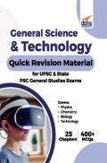 General Science & Technology Quick Revision Material For UPSC & State PSC General Studies Exams General Science & Technology Quick Revision Material For UPSC & State PSC General Studies Exams