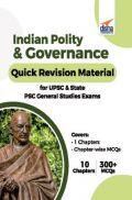 Indian Polity & Governance Quick Revision Material For UPSC & State PSC General Studies Exams