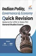 Indian Polity, Governance & Economy Quick Revision Material For UPSC & State PSC General Studies Exams Indian Polity, Governance & Economy Quick Revision Material For UPSC & State PSC General Studies Exams