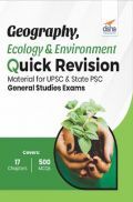 Geography, Ecology & Environment Quick Revision Material For UPSC & State PSC General Studies Exams Geography, Ecology & Environment Quick Revision Material For UPSC & State PSC General Studies Exams