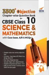 3500+ Objective Chapter-Wise Question Bank For CBSE Class 10 Science & Mathematics With Case Base, A/R & MCQs 3500+ Objective Chapter-Wise Question Bank For CBSE Class 10 Science & Mathematics With Case Base, A/R & MCQs
