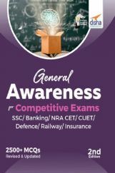 General Awareness for Competitive Exams - SSC/ Banking/ NRA CET/ CUET/ Defence/ Railway/ Insurance General Awareness for Competitive Exams - SSC/ Banking/ NRA CET/ CUET/ Defence/ Railway/ Insurance