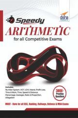Speedy ARITHMETIC for All Competitive Exams Speedy ARITHMETIC for All Competitive Exams