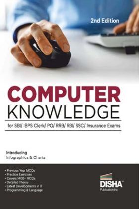 Computer Knowledge for SBI/ IBPS Clerk/ PO/ RRB/ RBI/ SSC/ Insurance Exams | Theory, Previous Year & Practice Questions, Computer Awareness/ Aptitude/ Fundamentals