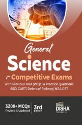 General Science for Competitive Exams with Previous Year (PYQs) & Practice Questions - SSC/ CUET/ Defence/ Railway/ NRA CET General Science for Competitive Exams with Previous Year (PYQs) & Practice Questions - SSC/ CUET/ Defence/ Railway/ NRA CET