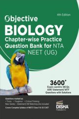 Objective Biology Chapter-wise Practice Question Bank for NTA NEET (UG) 4th Edition Objective Biology Chapter-wise Practice Question Bank for NTA NEET (UG) 4th Edition