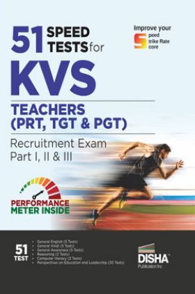 51 Speed Tests for KVS Teachers (PRT, TGT & PGT) Recruitment Exam Part I, II & III