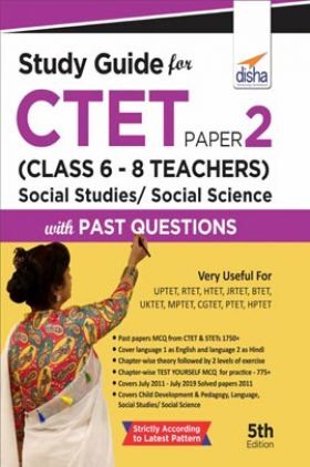 Study Guide for CTET Paper 2 (Class 6 - 8 Teachers) Social Studies/ Social Science with Past Questions 5th Edition