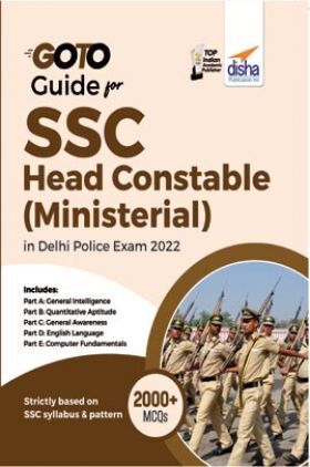 Go To Guide for SSC Head Constable (Ministerial) in Delhi Police Exam 2022