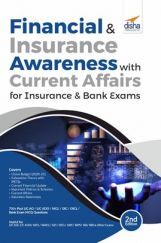 Financial & Insurance Awareness with Current Affairs for Insurance & Bank Exams 2nd Edition Financial & Insurance Awareness with Current Affairs for Insurance & Bank Exams 2nd Edition