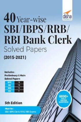 40 Year-wise SBI/ IBPS/ RRB/ RBI Bank Clerk Solved Papers (2015-21) 5th Edition