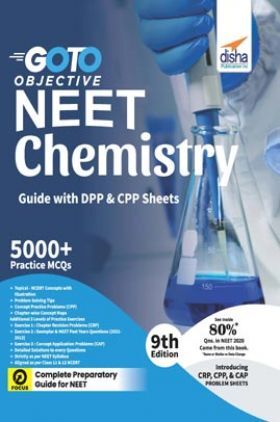 GO TO Objective NEET Chemistry Guide with DPP & CPP Sheets 9th Edition 