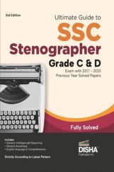 Ultimate Guide to SSC Stenographer Grade C & D Exam with  2017 - 2021 Previous Year Papers 3rd Edition Ultimate Guide to SSC Stenographer Grade C & D Exam with  2017 - 2021 Previous Year Papers 3rd Edition
