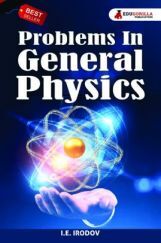 Problems In General Physics by I.E. Irodov Problems In General Physics by I.E. Irodov
