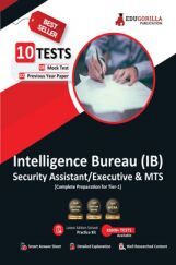 IB Security Assistant/Executive, MTS Tier 1 Book 2023 (English Edition) - 8 Full Length Mock Tests and 2 Previous Year Papers (1000 Solved Questions) with Free Access to Online Tests IB Security Assistant/Executive, MTS Tier 1 Book 2023 (English Edition) - 8 Full Length Mock Tests and 2 Previous Year Papers (1000 Solved Questions) with Free Access to Online Tests