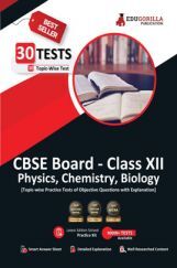 EduGorilla CBSE Board Class XII (Science-PCB) Exam 2023 - 30 Solved MCQ Practice Tests For Physics, Chemistry and Biology with Free Access to Online Tests EduGorilla CBSE Board Class XII (Science-PCB) Exam 2023 - 30 Solved MCQ Practice Tests For Physics, Chemistry and Biology with Free Access to Online Tests