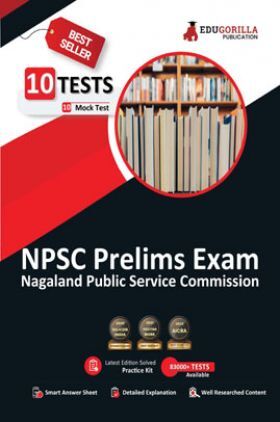 NPSC Prelims Exam 2023 (Paper-1) - Nagaland Public Service Commission - 10 Full Length Mock Tests (2000 Solved Questions) with Free Access to Online Tests