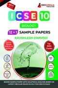 ICSE Class X - Biology Sample Paper Book | 12 +1 Sample Paper | According to the latest syllabus prescribed by CISCE