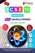 ICSE Class X -Physics Application Sample Paper Book | 12 +1 Sample Paper | According to the latest syllabus prescribed by CISCE