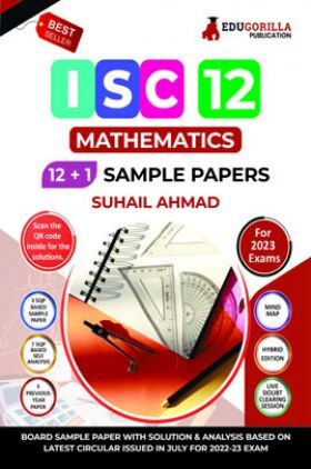 ISC Class XII - Mathematics Sample Paper Book | 12 +1 Sample Paper | According to the latest syllabus prescribed by CISCE