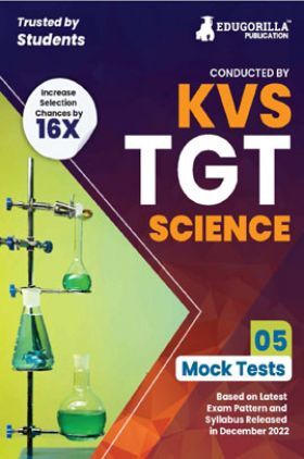 KVS TGT Science Exam Prep Book 2023 (Subject Specific) : Trained Graduate Teacher (English Edition) - 5 Mock Tests (Solved) with Free Access to Online Tests
