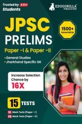 JPSC Prelims Exam (Paper I & II) Exam 2023 (English Edition) - 15 Full Length Mock Tests (1000 Solved Questions) with Free Access to Online Tests JPSC Prelims Exam (Paper I & II) Exam 2023 (English Edition) - 15 Full Length Mock Tests (1000 Solved Questions) with Free Access to Online Tests