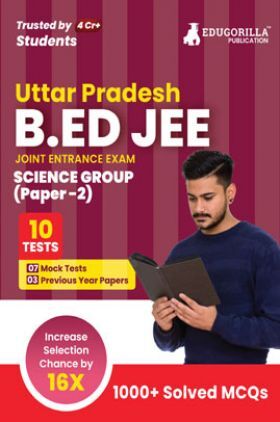 UP B.Ed JEE Science Group : Paper 2 Exam 2023 (English Edition) - 7 Mock Tests and 3 Previous Year Papers (1000 Solved Questions) with Free Access to Online Tests