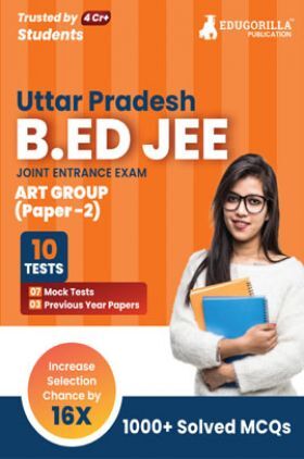UP B.Ed JEE Arts Group - Paper 2 Exam 2023 (English Edition) - 7 Full Length Mock Tests and 3 Previous Year Papers (1300 Solved Questions) with Free Access to Online Tests