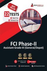 EduGorilla FCI Phase-II (Paper-1) Exam : Assistant Grade-III (General/Depot) | 10 Mock Tests + 12 Sectional Tests (1300+ Solved Questions) EduGorilla FCI Phase-II (Paper-1) Exam : Assistant Grade-III (General/Depot) | 10 Mock Tests + 12 Sectional Tests (1300+ Solved Questions)