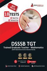 EduGorilla DSSSB TGT Mathematics Exam 2022 : Trained Graduate Teacher | 1800+ Solved Questions (8 Mock Tests + 10 Sectional Tests) EduGorilla DSSSB TGT Mathematics Exam 2022 : Trained Graduate Teacher | 1800+ Solved Questions (8 Mock Tests + 10 Sectional Tests)