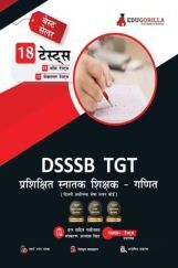 EduGorilla DSSSB TGT Mathematics Exam 2022 : Trained Graduate Teacher | 1800+ Solved Questions (8 Mock Tests + 10 Sectional Tests) (Hindi) EduGorilla DSSSB TGT Mathematics Exam 2022 : Trained Graduate Teacher | 1800+ Solved Questions (8 Mock Tests + 10 Sectional Tests) (Hindi)
