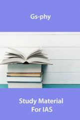 Gs-Physics Study Material For IAS Gs-Physics Study Material For IAS