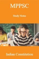 MPPSC Study Notes Indian Constitution MPPSC Study Notes Indian Constitution