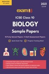 Exam18 ICSE Solved Sample Papers, Biology, Class 10 (Reduced Syllabus) (For 2021 Exam) Exam18 ICSE Solved Sample Papers, Biology, Class 10 (Reduced Syllabus) (For 2021 Exam)